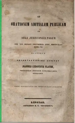 Flathe, Johann Ludwig: De imperio Sassanidarum (Über das Reich der Sassaniden). Rede zur Erlangung der Vorlesungserlaubnis. 