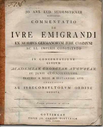 Seidensticker, Johann Anton Ludwig: Commentatio de iure emigrandi ex moribus Germanorum iure communi ac ll. imperii constituto (Über das Auswanderungsrecht, wie es sich aus den.. 