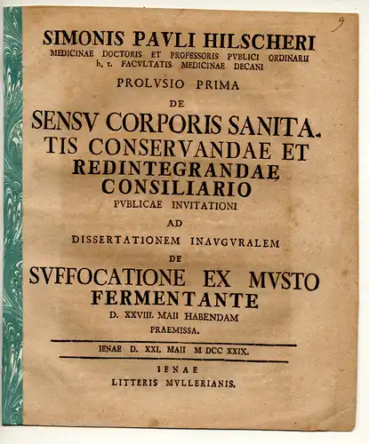 Hilscher, Simon Paul: Prolusio prima et secunda de sensu corporis sanitatis conservandae et redintegrandae consiliario. Promotionsankündigungen von Johann Christoph Tannenberger und Johann Georg Slevogt (2 Publikationen). 