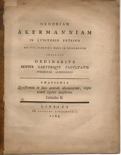 Menser, Jakob Friedrich: Rhapsodia quaestionum in foro quotidie obvenientium, neque tamen legibus decisarum collectio II. Gedenkschrift für Johann Siegfried Akermann. 