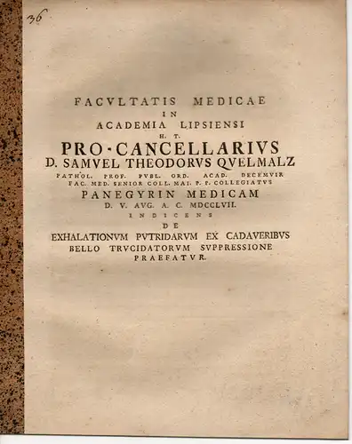 Quelmalz, Samuel Theodor: De exhalationum putridarum ex cadaveribus bello trucidatorum suppressione. Promotionsankündigung von Johann Christoph Elhard. 