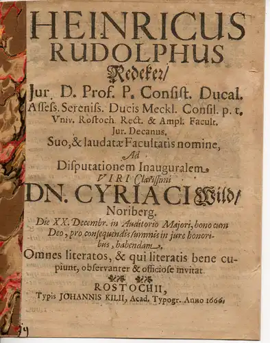 Wild, Cyriacus: aus Nürnberg: Juristische Inaugural-Disputation. De advocatis. Vorgebunden: Redecker: promotionsankündigung von Wild. 