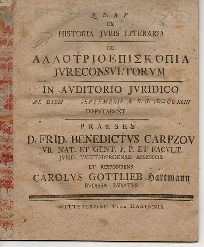 Hartmann, Karl Gottlieb: aus Bautzen: Juristische Abhandlung. Ex Historia Iuris Literaria De Allotrioepiskopia Iureconsultorum. 