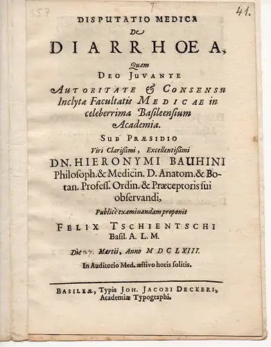 Tschientschi, Felix: aus Basel: Medizinische Disputation. de diarrhoea. 