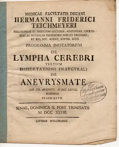 Teichmeyer, Hermann Friedrich: De Lympha Cerebri (Über Schädelwasser, dritter Teil). Promotionsankündigung von Johann Friedrich Fredersdorff aus Zwenkau. 