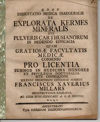 Millars, Franz Xaver: aus Pruntrut: Medizinische Inaugural-Dissertation. De explorata kermes mineralis sive pulveris carthusianorum in medendo efficacia. 