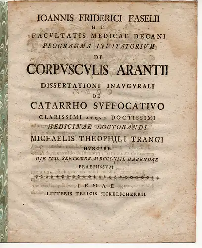 Faselius, Johann Friedrich: De corpusculis Arantii. Promotionsankündigung von Michael Theophil Trangus aus Ungarn. 