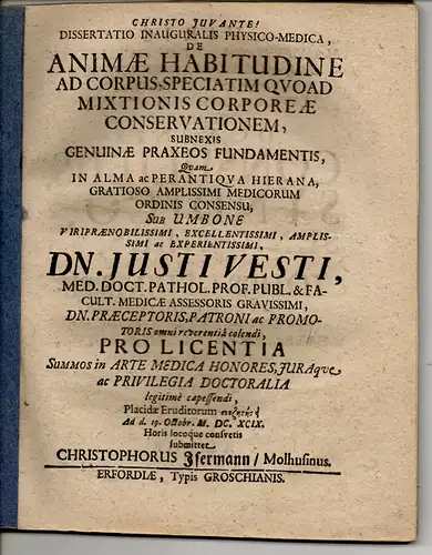 Isermann, Christoph: Medizinische Inaugural-Dissertation. De Animae Habitudine Ad Corpus, Speciatim Quoad Mixtionis Corporeae Conservationem, Subnexis Genuinae Praxeos Fundamentis. 