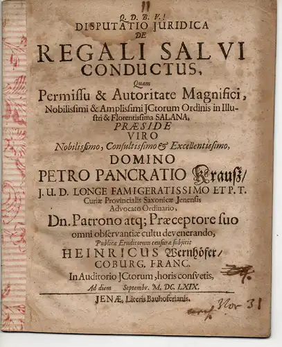 Wernhöfer, Heinrich: aus Coburg: Juristische Disputation. De Regali Salvi Conductus (Über das Königsrecht des sicheren Geleits). 