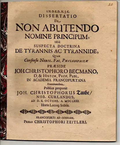 Taube, Johann Christoph von: Kurland: Philosophische Dissertation. De Non Abutendo Nomine Principum, Seu Suspecta Doctrina De Tyrannis Ac Tyrannide (Darüber, dass der Name des Fürsten...