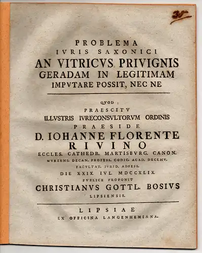 Bose, Christian Gottlob aus Leipzig: Problema iuris Saxonici An vitricus privignis geradam in legitimam imputare possit, nec ne (Probleme des sächsischen Rechts: ob geglaubt werden.. 