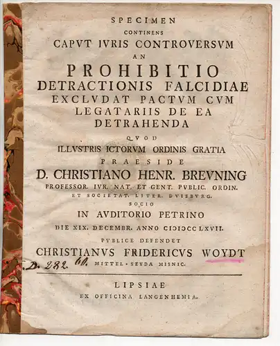 Woydt, Christian Friedrich: aus Mittelsaida: Juristische Abhandlung. An Prohibitio Detractionis Falcidiae Excludat Pactum Cum Legatariis De Ea Detrahenda (ob das Verbot der fälschlichen Verleumdung eines.. 