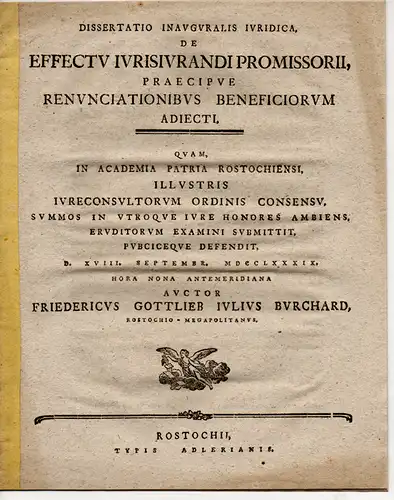 Burchard, Friedrich Gottlieb Julius aus Rostock: Juristische Inaugural-Dissertation. De Effectu Iurisiurandi Promissorii, Praecipue Renunciationibus Beneficiorum Adiecti. 