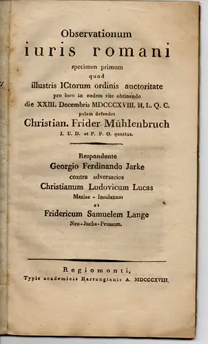 Mühlenbruch, Christian Friedrich: aus Rostock: Observationum iuris romani specimen primum: Peculium quatenus ad universitatis, quas vocant iuris, sit referendum?. 