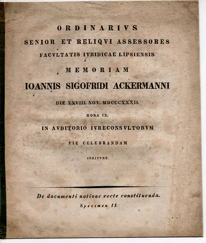 Günther, Karl Friedrich: aus Leipzig: de documenti notione recte constituenda Specimen II (2. Teil, über die richtige Bestimmung des Begriffs "Dokument"). Gedenkschrift für Johann Siegfried Ackermann. 