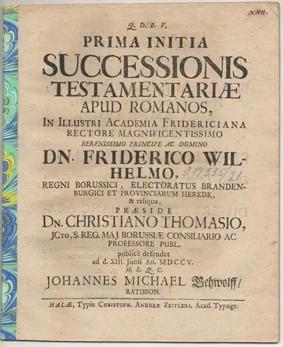 Gehwolff, Johannes Michael: au sRegensburg: Juristische Disputation. rima initia successionis testamentariae apud Romanos. 