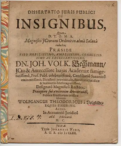Volgstädt, Wolfgang Theodor von (aus Thüringen): Juristische Dissertation. De insignibus (Über Kennzeichen). 