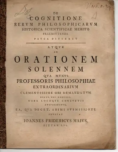 Maius (Mai, May), Johann Friedrich: aus Zittau: De cognitione rerum philosophicarum historica scientificae merito praemittenda. 