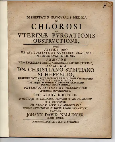 Nallinger, Johann David aus Greifswald: Medizinische Inaugural-Dissertation. De Chlorosi ab Uterinæ purgationis obstructione. 