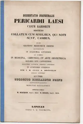 Feine, Georgius Richardus: aus Dippoldiswalde: Pericardii laesi casum rariorem sistens collatum cum similibus, qui noti sunt (Ein seltener Fall von pericadium laesum). Dissertation. 