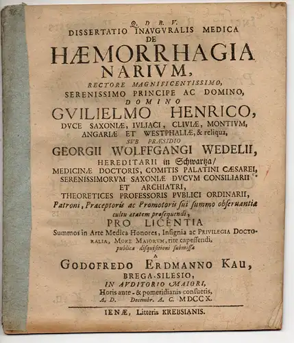 Kau, Gottfried Erdmann: aus Brega: Medizinische Inaugural-Dissertation. De Haemorhagia narium (Über den Blutsturz aus den Nasenlöchern). 