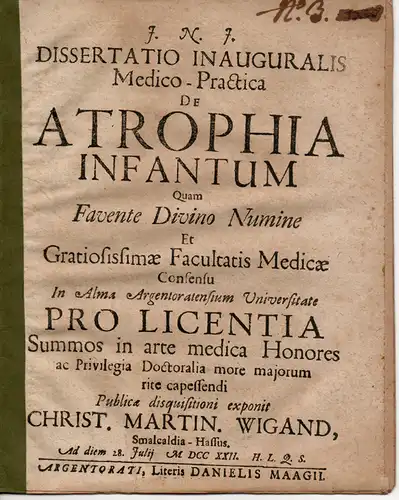 Wigand, Christ. Martin: aus Schmalkalden: Medizinische Inaugural-Dissertation. De Atrophia Infantum (Über kindliche Atrophie). 