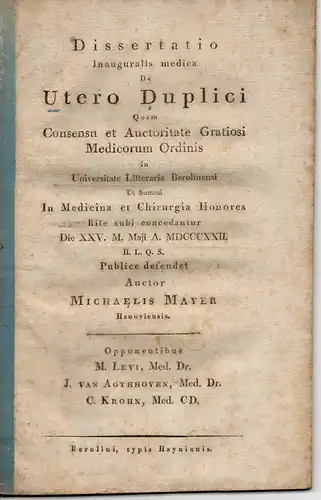 Mayer, Michaelis: aus Hannover: De Utero duplici (Über die doppelte Gebärmutter). Dissertation. 