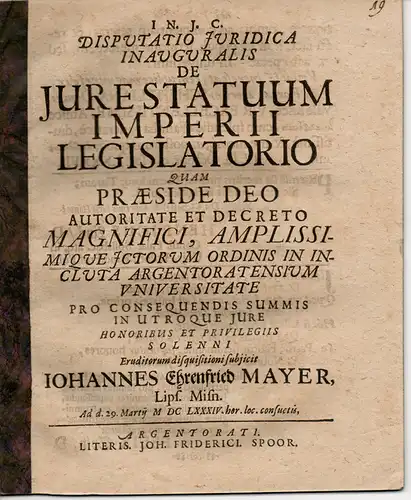 Mayer, Johann Ehrenfried: aus Leipzig: Juristische Inaugural-Disputation. De iure statuum Imperii legislatorio (Über das Gesetzgebungsrecht der Staaten des Reiches). 