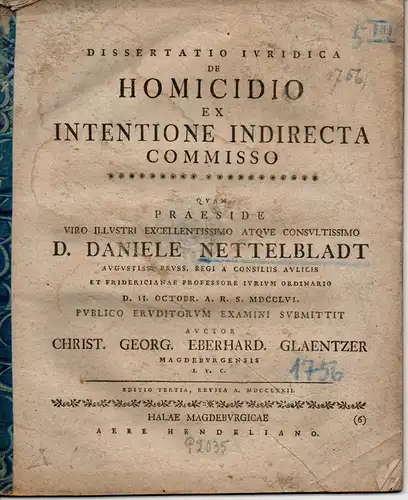 Glaentzer, Christian Georg Eberhard: Magdeburg: Juristische Dissertation. De homicidio ex intentione indirecta commisso (Über Mord aus nicht direktem Anlass). 