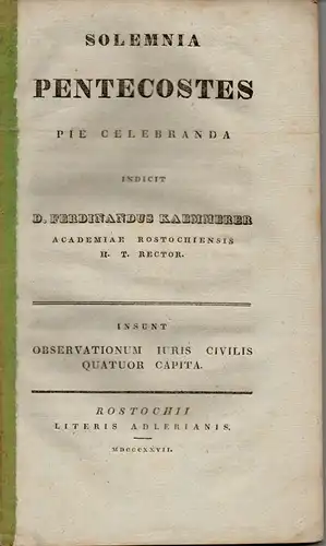 Kaemmerer, Ferdinand: Observationes Iuris Civilis quatuor capita. Schrift zur Feier des Pfingstfestes. 