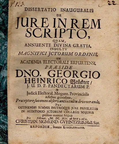 Gueintz, Christian Sigmund: Halle, Saale: Juristische Inaugural-Dissertation. De iure in rem scripto (Über den prozessualen Schriftsatz). 