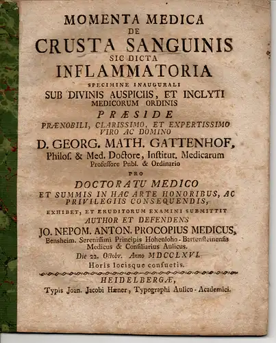 Medicus, Johann Nepomuk Anton Prokop: Bendheim: Momenta medicade crusta sanguinis sic dicta inflammatoria (Über die sogenannte entzündete Kruste des Blutes). 