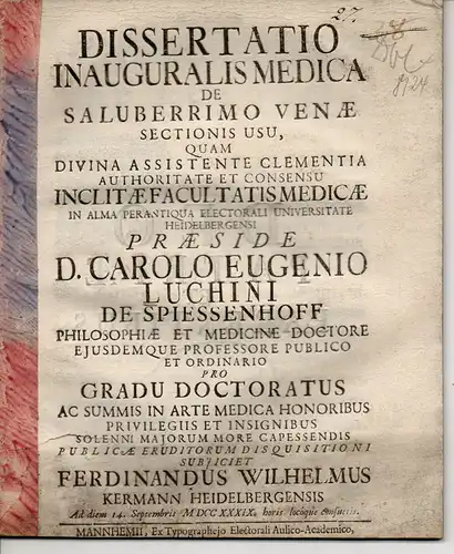 Kermann, Ferdinand Wilhelm: aus Heidelberg: Medizinische Inaugural-Dissertation. De saluberrimo venae sectionis usu (Über die heilsame Anwendung des Aderlasses). 