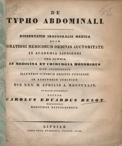 Belot, Carl Eduard: De typho abdominali. Dissertation. 