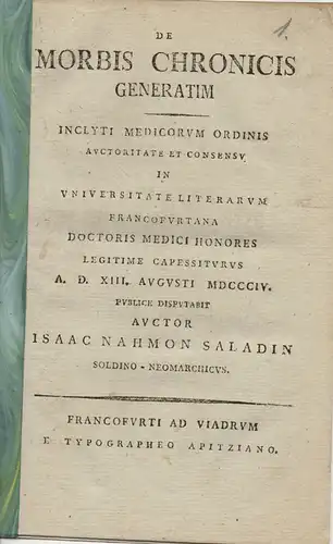 Saladin, Isaac Nahmon: Soldin: De morbis chronicis generatim (Über chronische Krankheiten). Dissertation. 