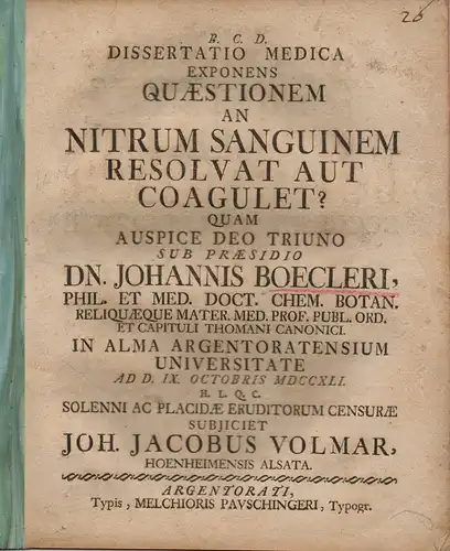 Volmar, Johann Jacob: Hönheim/Elsass: Medizinische Inaugural-Dissertation. An Nitrum Sanguinem Resolvat Aut Coagulet? (Verdünnt Salpeter das Blut oder gerinnt es?). 