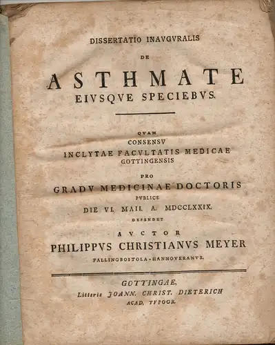Meyer, Philipp Christian: Fallingbostel: Medizinische Inaugural-Dissertation. De Asthmate Eiusque Speciebus (Über Asthma und seine Erscheinungsformen). 