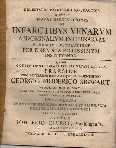 Elvert, Johann Friedrich: Vaihingen: Pathologische Dissertation. Novae observationes de infarctibus venarum abdominalium internarum, eorumque resolutione per enemata potissimum instituenda (Über die Verstopfung der inneren Unterleibsvene.. 