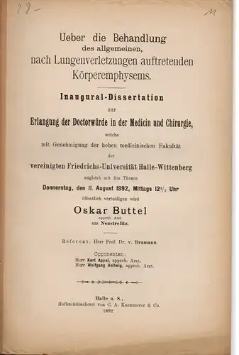 Buttel, Oskar: Ueber die Behandlung des allgemeinen, nach Lungenverletzungen auftretenden Körperemphysems. Dissertation. 