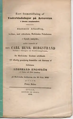 Engström, Leonhard: Kort framställning af underbindungar på artererna i deras continuitet. Dissertation. 