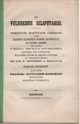 Hartmann, Franz Alexander: Zschopau: De vulneribus sclopetariis. Dissertation. 