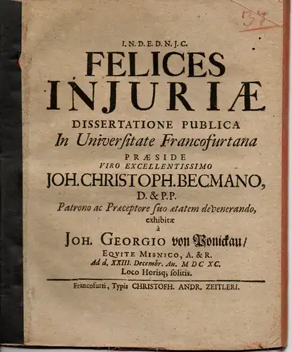 Ponickau, Johann Georg von: aus Meißen: Juristische Inaugural-Dissertation. Felices iniuriae. 