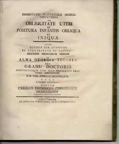 Hennemann, Carl Friedrich Christian: Schwerin: Medizinische Inaugural-Dissertation. De obliquitate uteri et positura infantis obliqua et iniqua. 