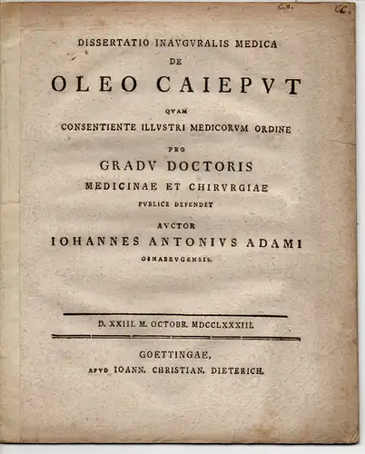 Adami, Johann Anton: aus Osnabrück: Medizinische Inaugural-Dissertation. De oleo caieput (Über Kajeputöl). 