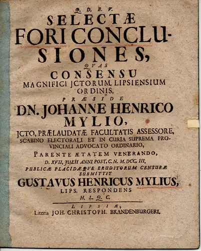 Mylius, Gustav Heinrich: Leipzig: Selectae fori conclusiones. 