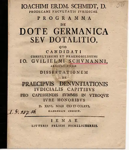 Schmidt, Joachim Erdmann: Programma de dote Germanica seu dotalitio. Promotionsankündigung von Johann Wilhelm Schumann aus Arnstadt. 