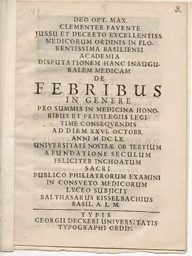 Kisselbach, Balthasar: aus Basel: Medizinische Disputatio. De febribus in genere (Über Fieber im allgemeinen). 