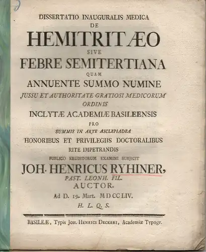 Ryhiner, Johann Heinrich: Medizinische Inaugural-Dissertation. De hemitritaeo sive febre semitertiana. 