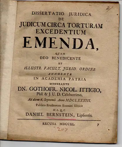 Bernstein, Daniel: Leipzig: Juristische Inaugural-Dissertation. De Judicum Circa Torturam Excedentium Emenda (Über den Freikauf von Richtern vor der Folter). 