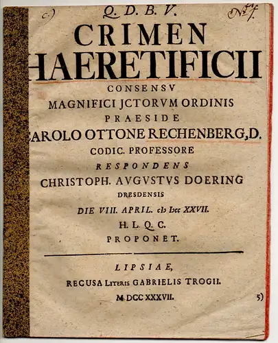 Döring, Christoph August: aus Dresden: Juristische Dissertation. Crimen haeretificii. 